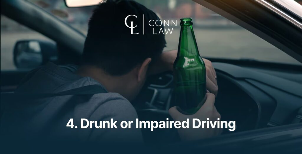 4. drunk or impaired driving